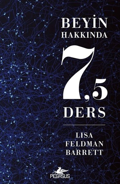 Lisa Feldman BarrettPopüler Bilim KitaplarıBeyin Hakkında 7,5 Ders
