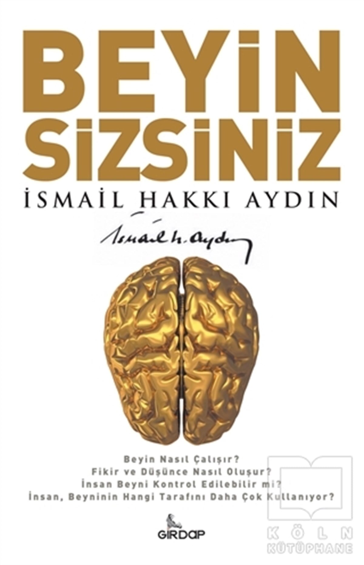 İsmail Hakkı AydınKişisel GelişimBeyin Sizsiniz