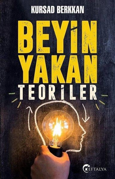 Kürşad BerkkanPopüler Bilim KitaplarıBeyin Yakan Teoriler