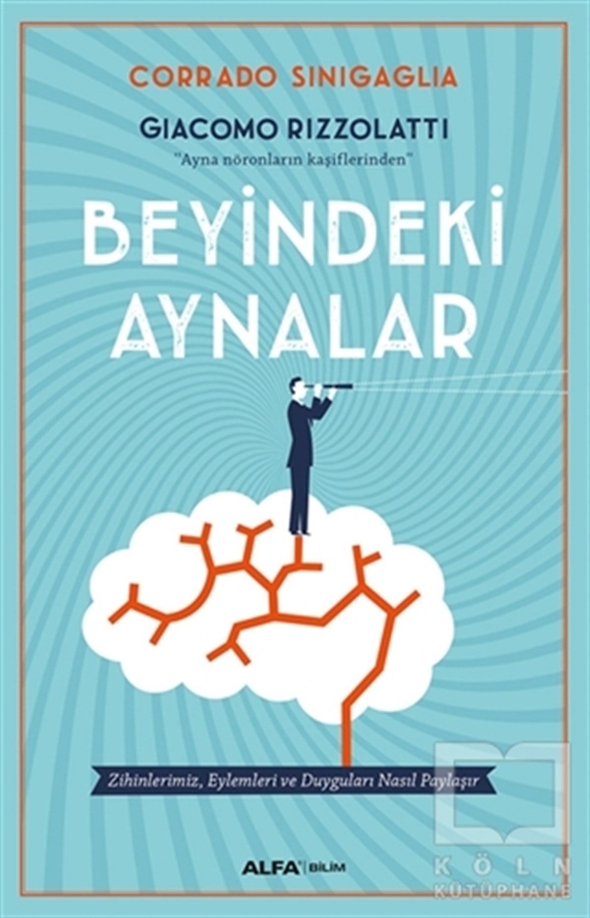 Corrado SinigagliaDiğerBeyindeki Aynalar