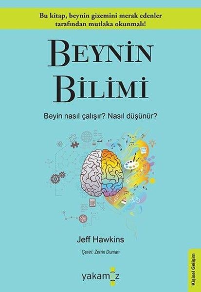 Jeff HawkinsKişisel Gelişim KitaplarıBeynin Bilimi - Beyin Nasıl Çalışır? Nasıl Düşünür?