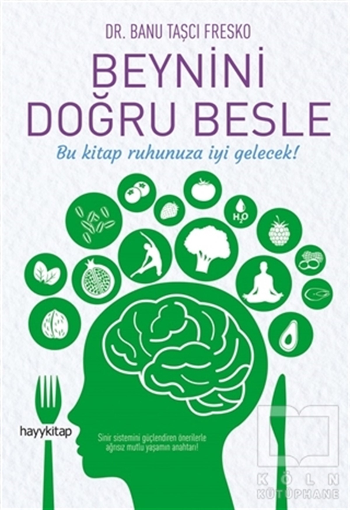 Banu Taşçı FreskoBeslenme ve DiyetBeynini Doğru Besle