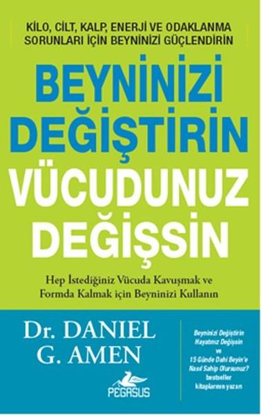 Ezgi GültekinKişisel Gelişim KitaplarıBeyninizi Değiştirin Vücudunuz Değişsin