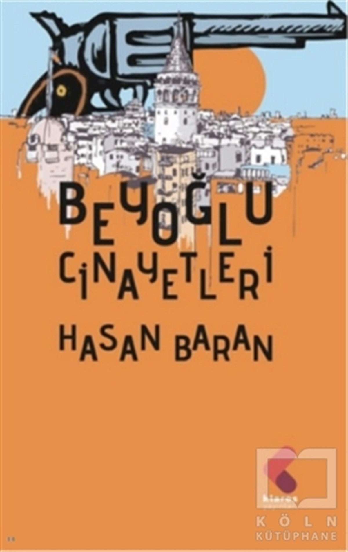 Hasan BaranTürkçe RomanlarBeyoğlu Cinayetleri