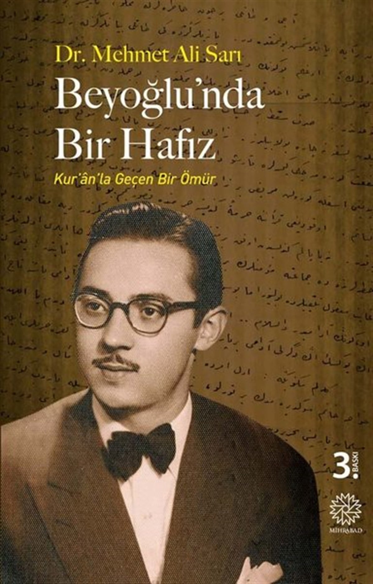 Mehmet Ali SarıTarihi Biyografi ve Otobiyografi KitaplarıBeyoğlu'nda Bir Hafız - Kur'an'la Geçen Bir Ömür