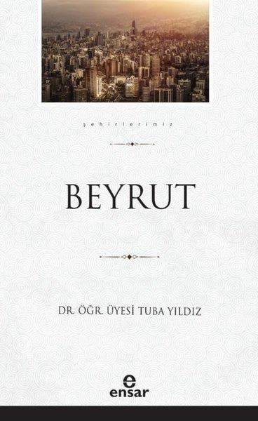Tuba Yıldızİslami KitaplarBeyrut - Şehirlerimiz 5