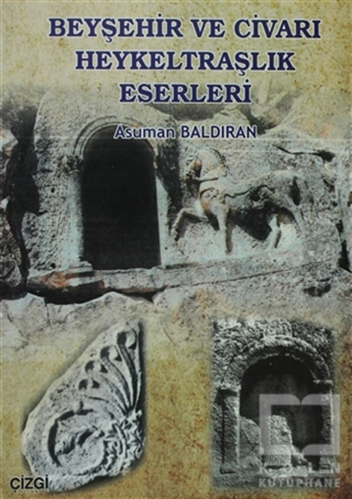 Asuman BaldıranDiğerBeyşehir ve Civarı Heykeltraşlık Eserleri