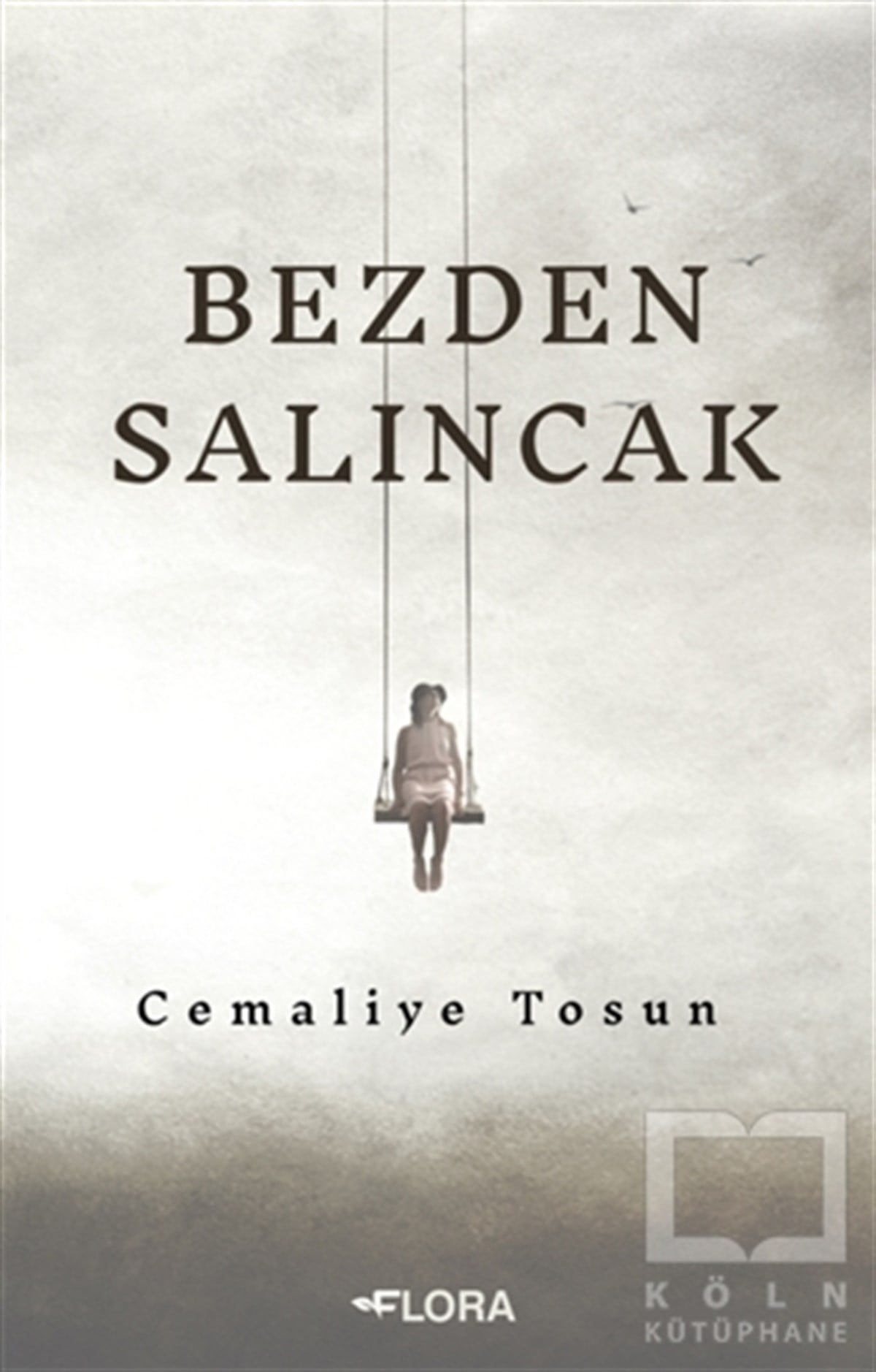 Cemaliye TosunHikaye (Öykü) KitaplarıBezden Salıncak