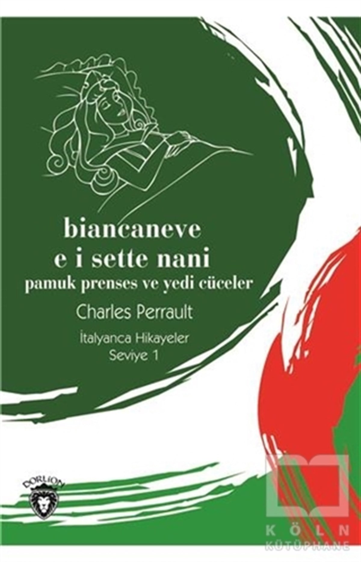 Charles PerraultYabancı Dilde KitaplarBiancaneve E I Sette Nani (Pamuk Prenses Ve Yedi Cüceler) İtalyanca Hikayeler Seviye 1