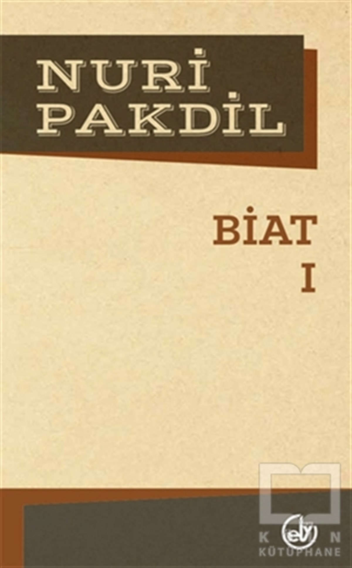 Nuri PakdilAnı - Mektup - GünlükBiat 1