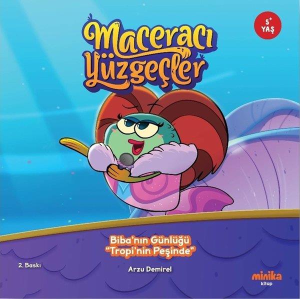 Arzu DemirelEgitim Etkinlik KitaplariBiba'nın Günlüğü - Tropinin Peşinde - Maceracı Yüzgeçler