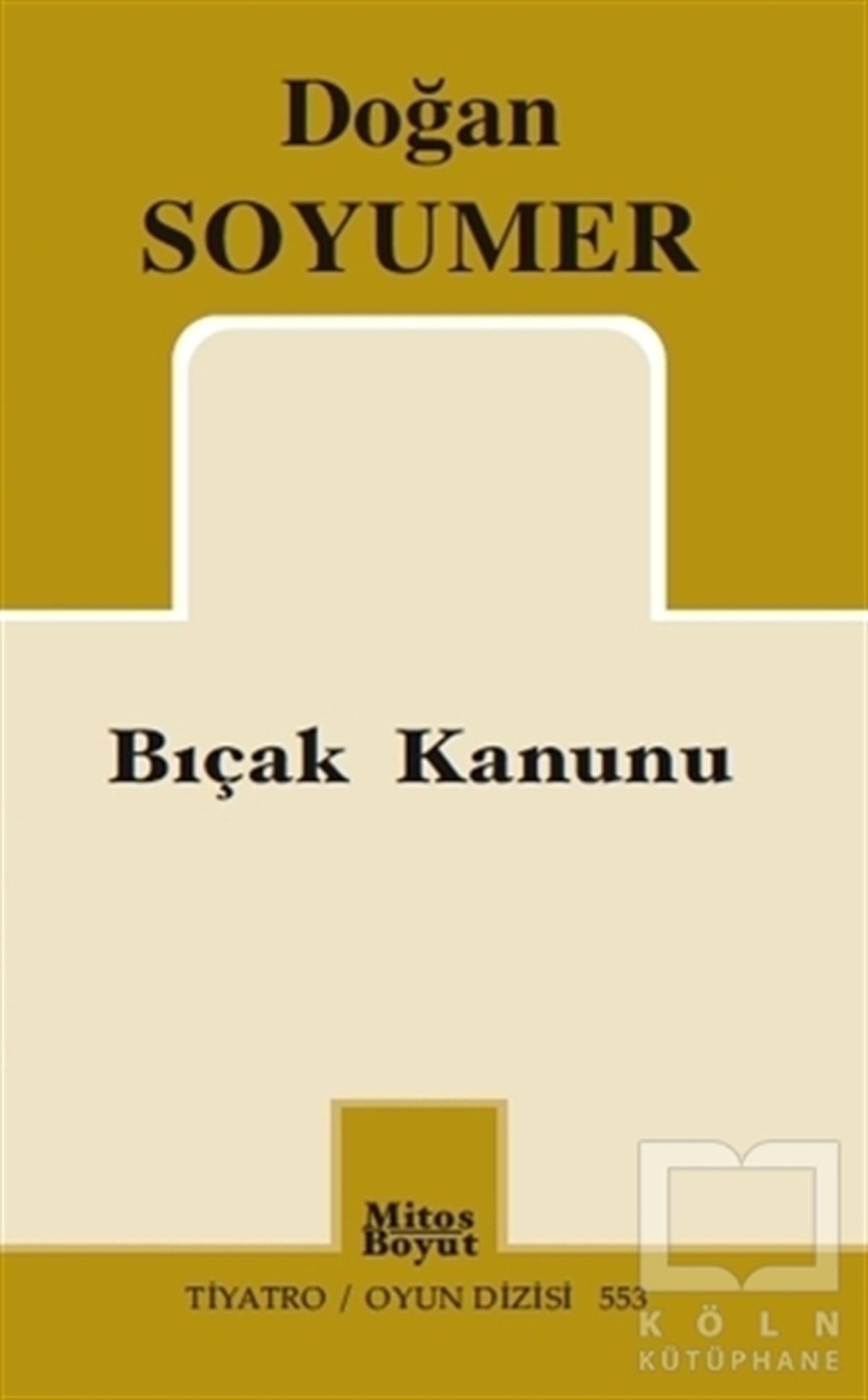 Doğan SoyumerOyunBıçak Kanunu