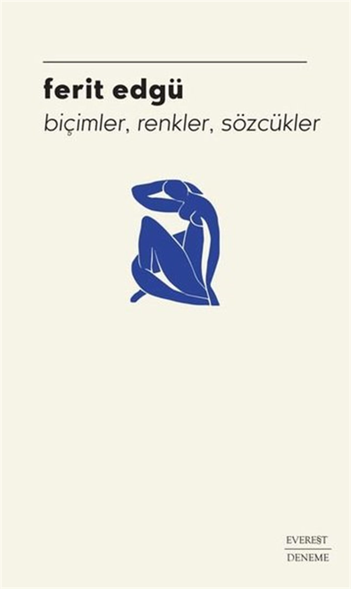 Ferit EdgüTürkiye RomanBiçimler Renkler Sözcükler