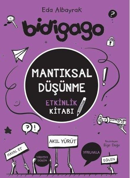 Eda AlbayrakEtkinlik KitaplarıBidigago - Mantıksal Düşünme Etkinlik Kitabı