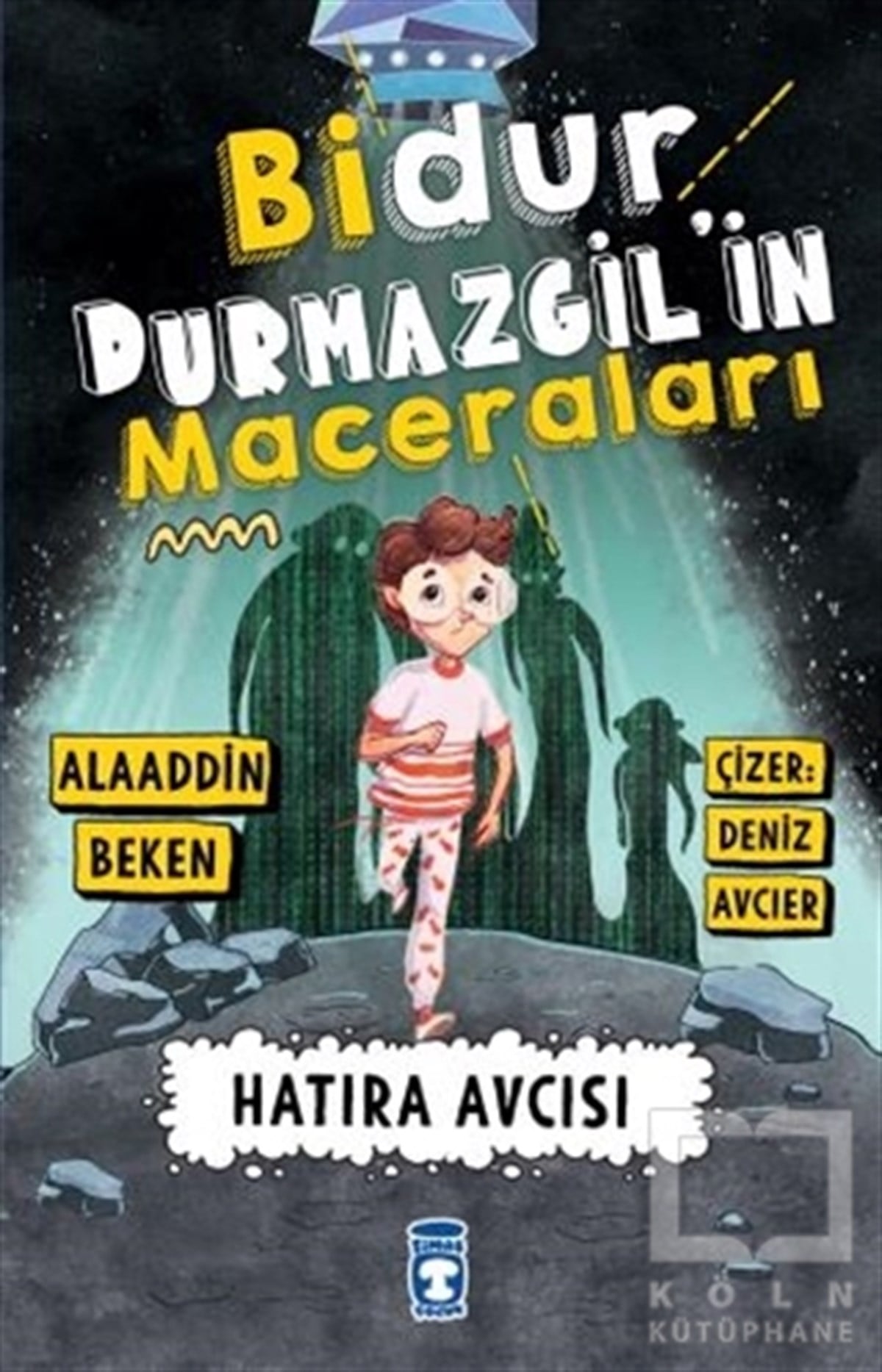Alaaddin BekenÇocuk RomanlarıBidur Durmazgil'in Maceraları - Hatıra Avcısı