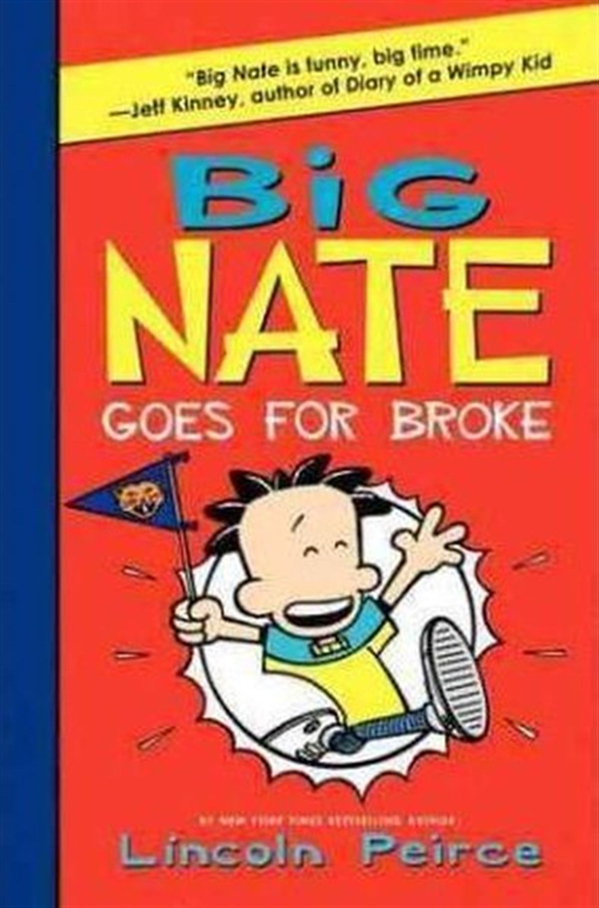 Lincoln PeirceChildrenBig Nate Goes for Broke