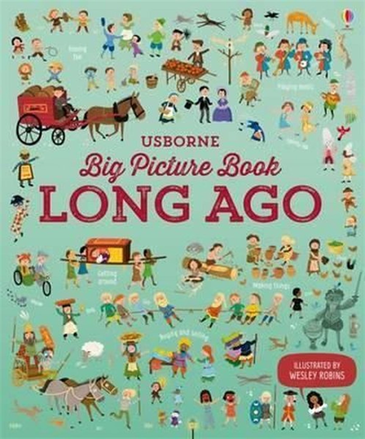 Laura CowanChildrenBig Picture Book of Long Ago