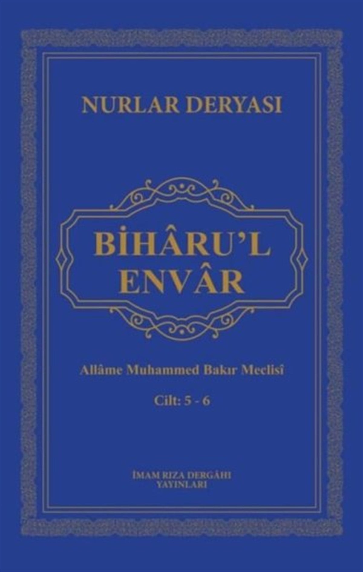 Allame Muhammed Bakır Meclisiİslami KitaplarBiharu'l Envar Cilt 5 - 6 - Deri Cilt