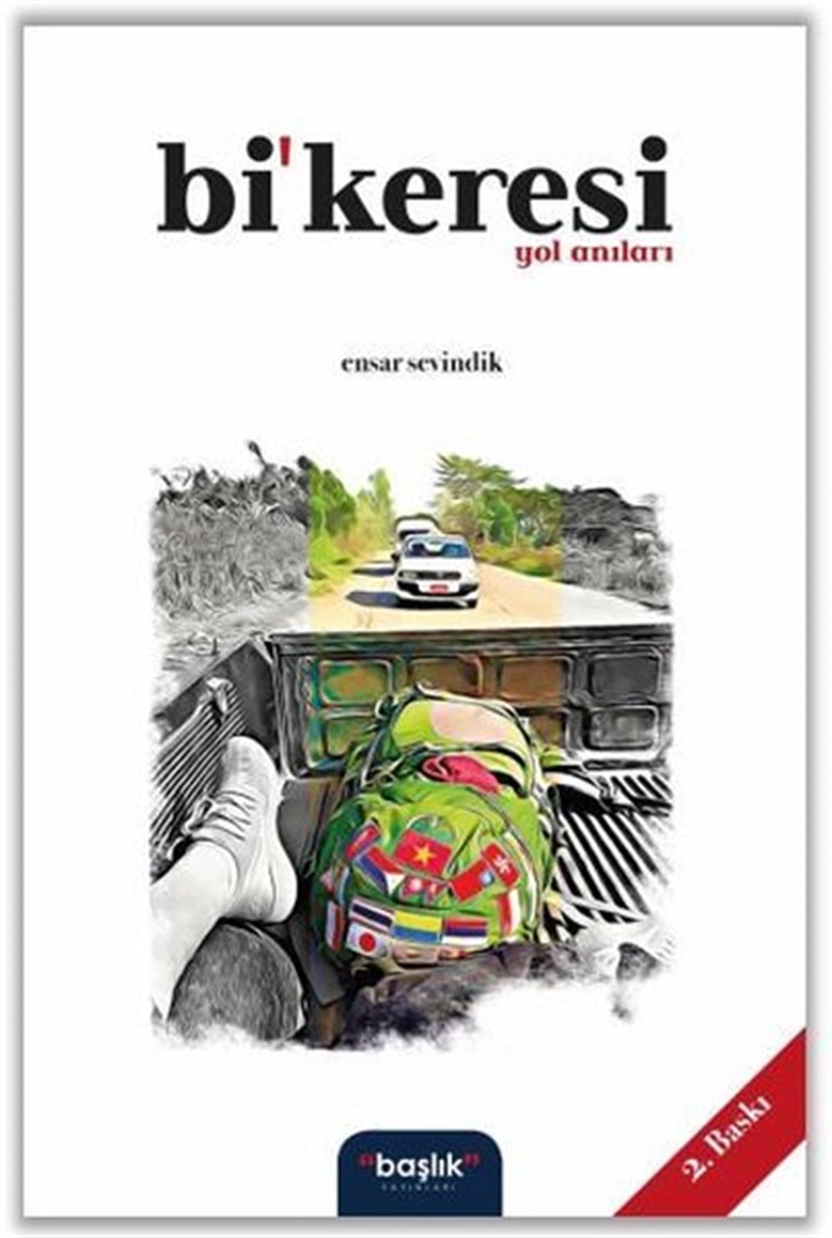 Ensar SevindikAnı & Mektup & Günlük KitaplarıBi'keresi Yol Anıları