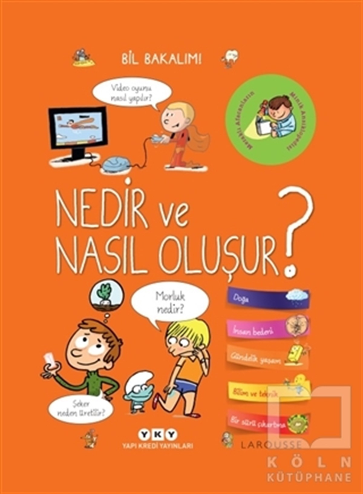 Sophie de MullenheimÇıkartmalı KitaplarBil Bakalım - Nedir ve Nasıl Oluşur?