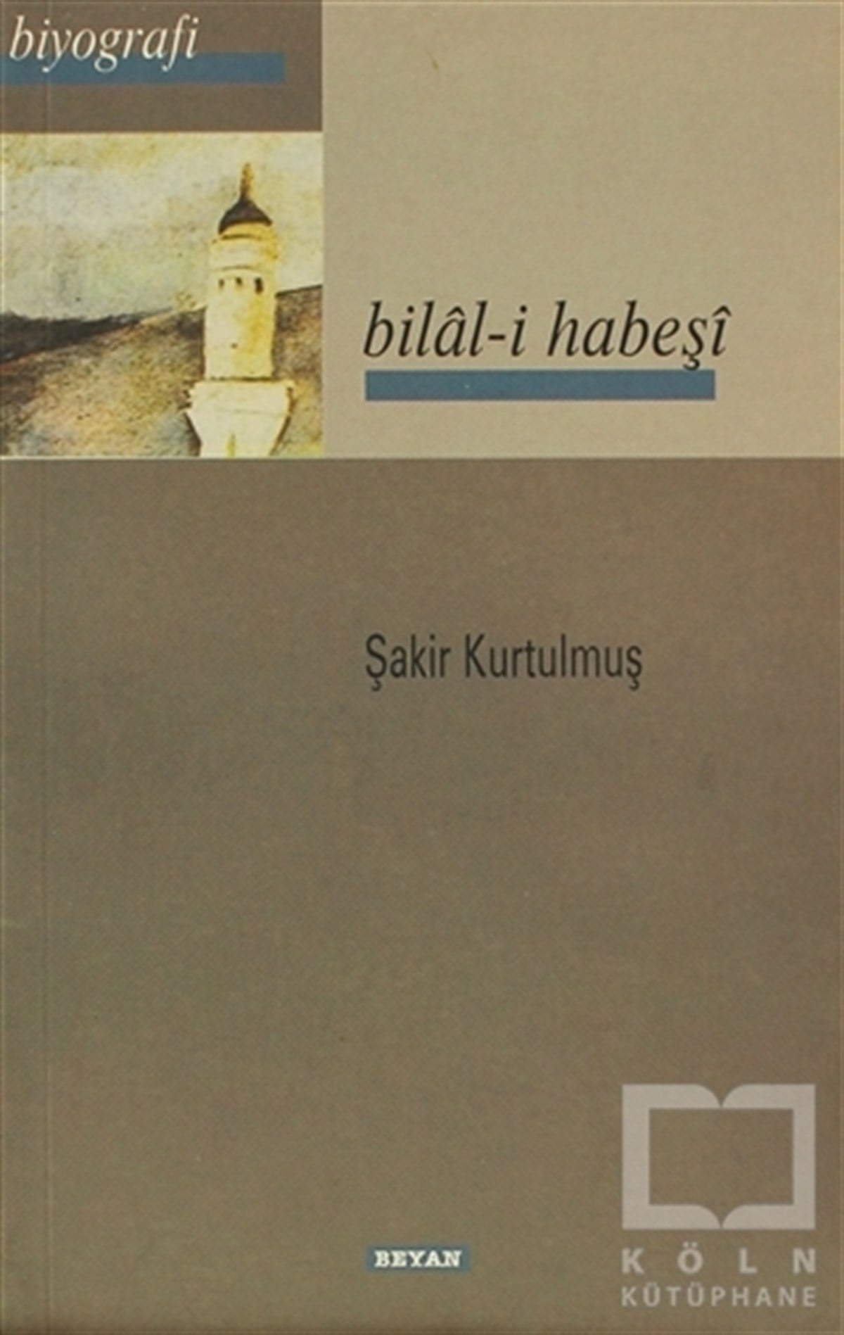 Şakir KurtulmuşEdebiyat - RomanBilal-i Habeşi
