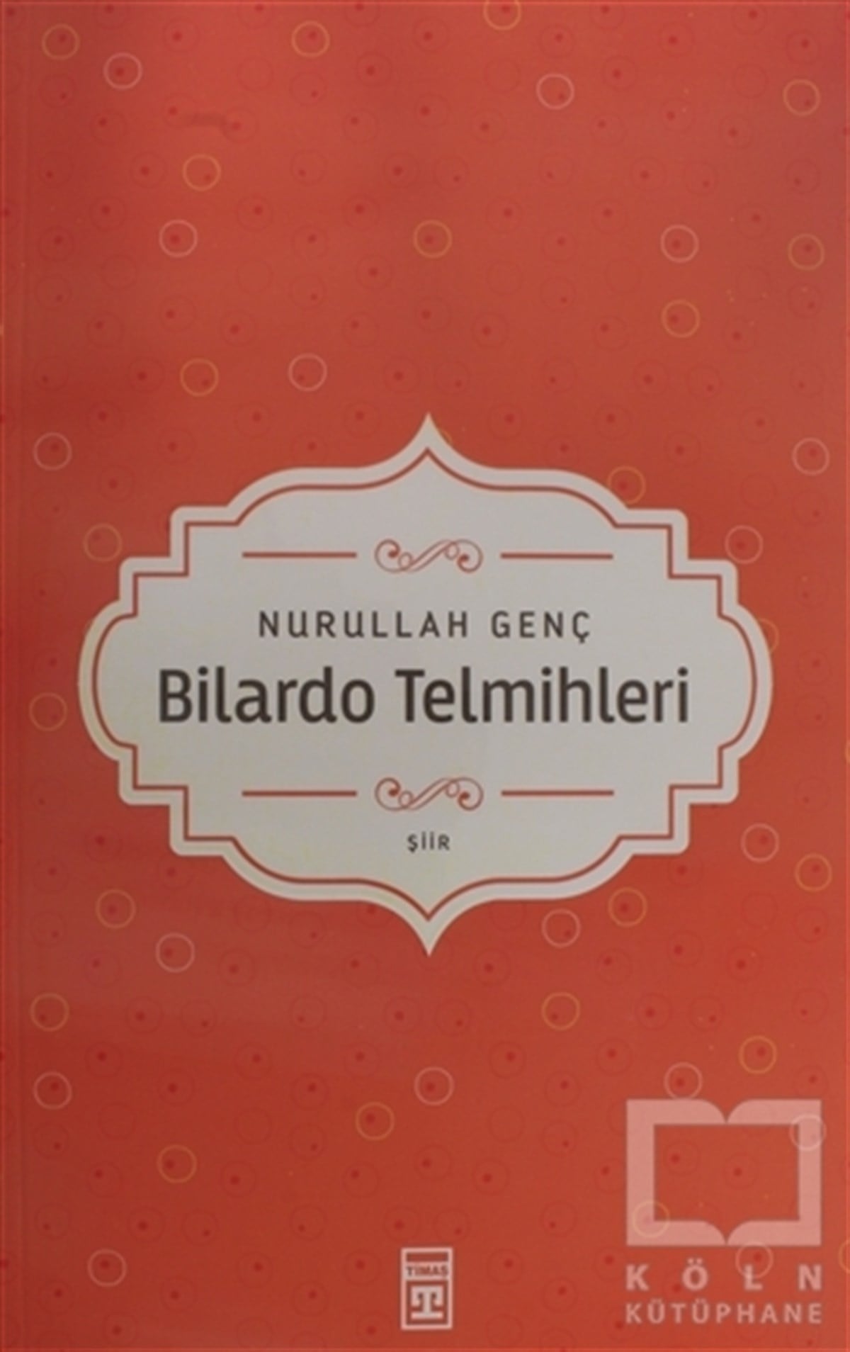 Nurullah GençŞiirBilardo Telmihleri