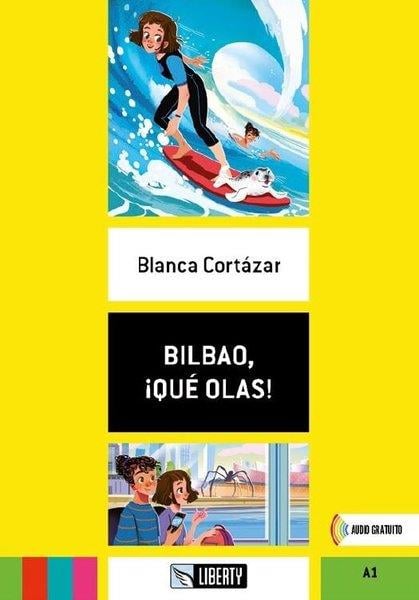 Blanca CortazarSpanishBilbao ¡Que Olas! (Lecturas Liberty) A1