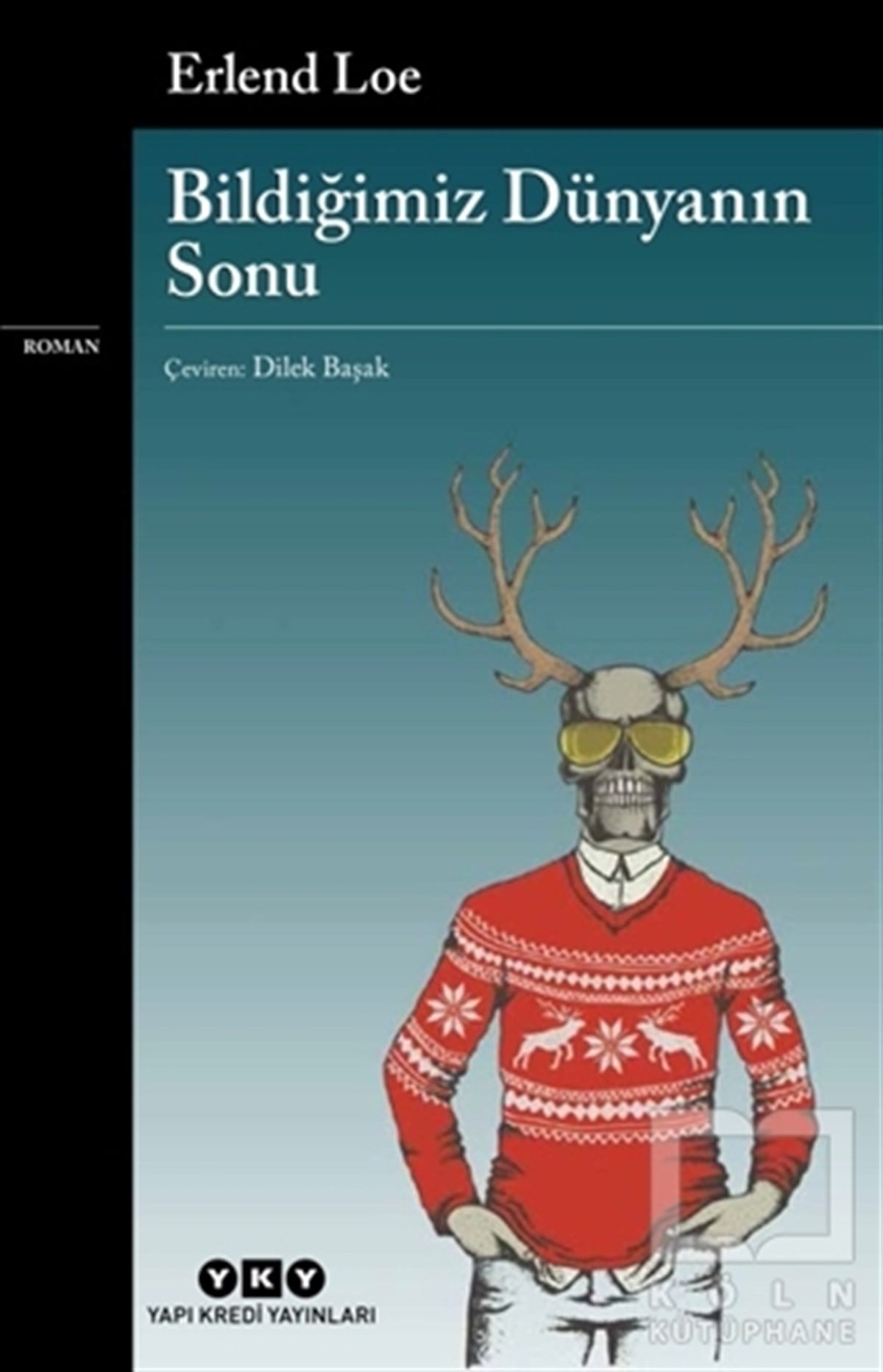 Erlend LoeRomanBildiğimiz Dünyanın Sonu