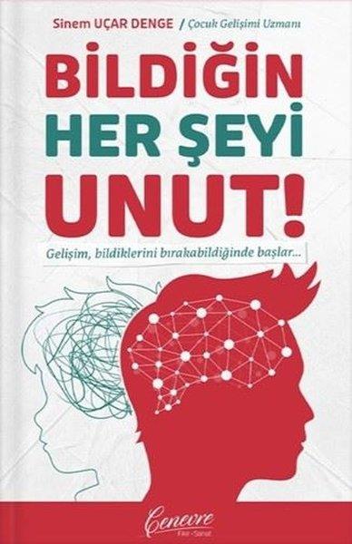 Sinem Uçar DengeAile - ÇocukBildiğin Her Şeyi Unut!