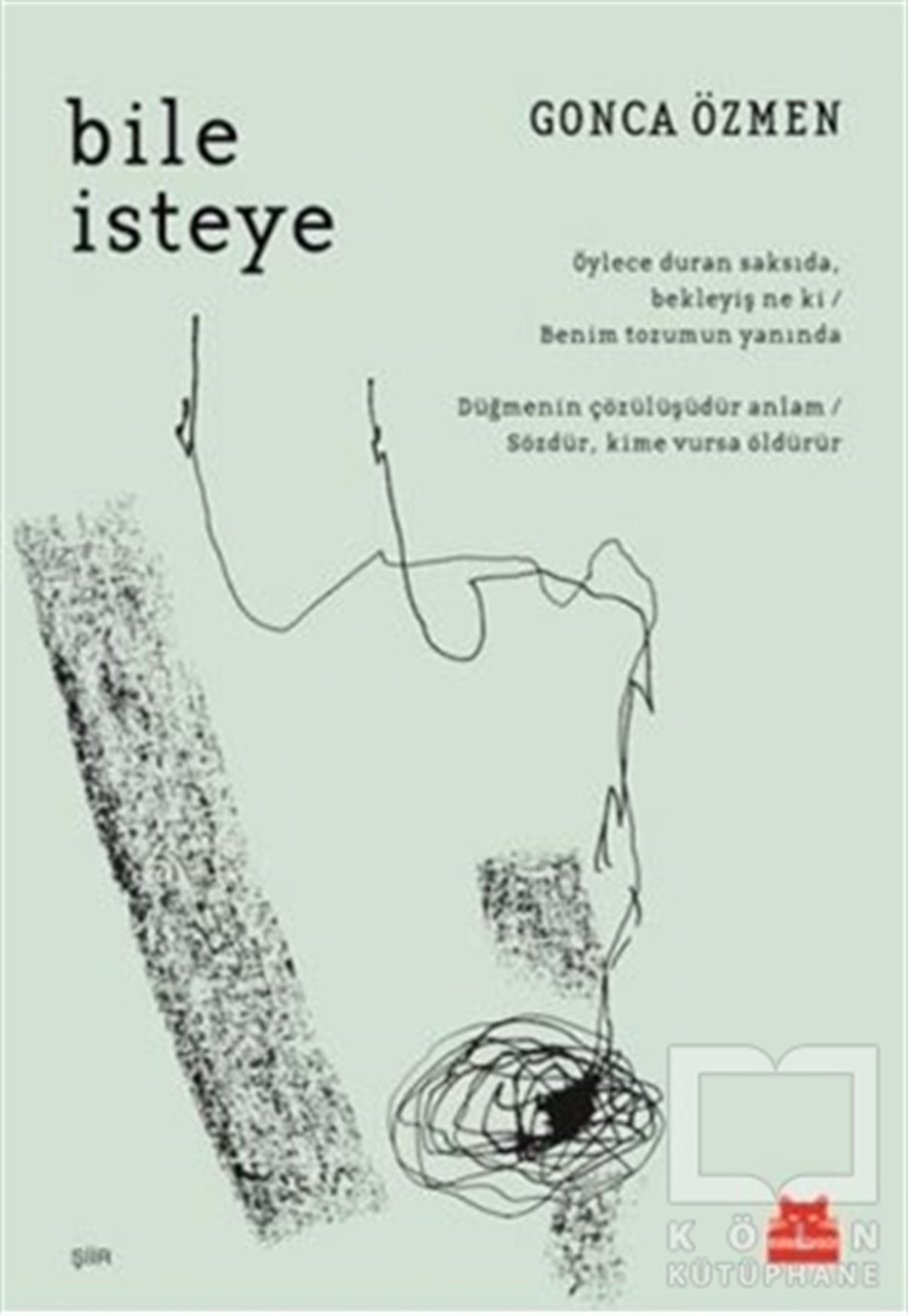 Gonca ÖzmenŞiirBile İsteye
