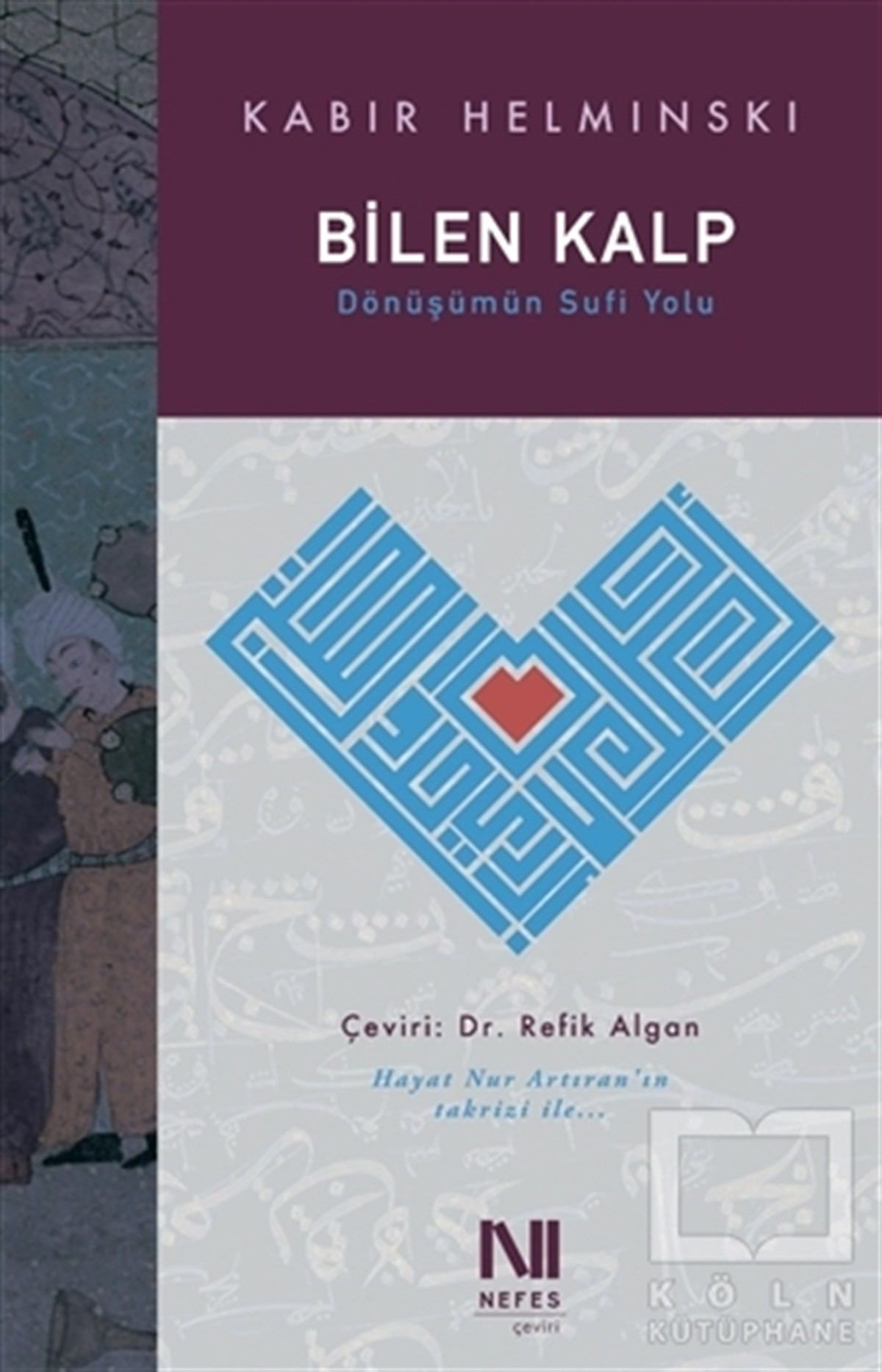 Kabir HelminskiTasavvuf KitaplarıBilen Kalp