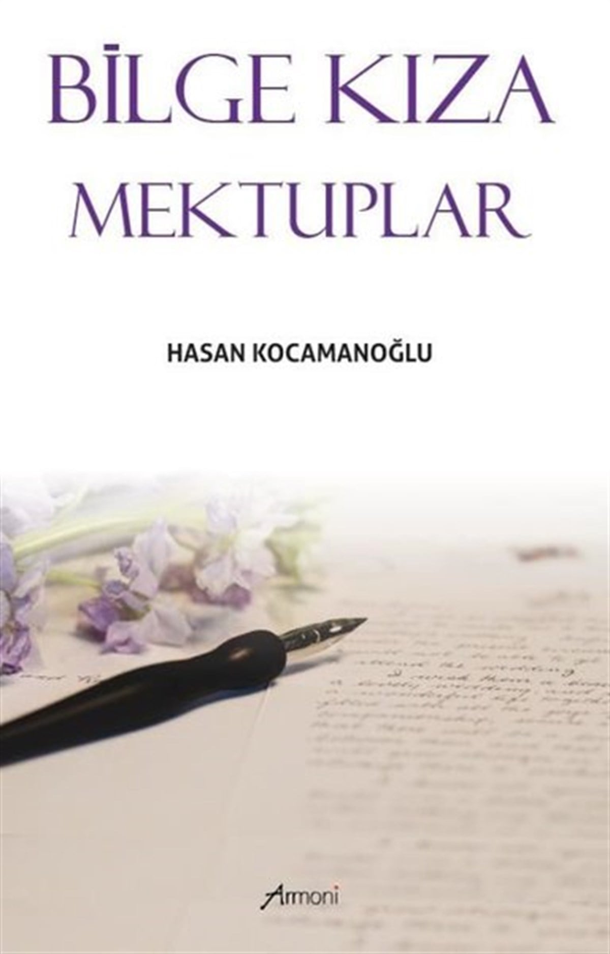 Hasan KocamanoğluMektupBilge Kıza Mektuplar