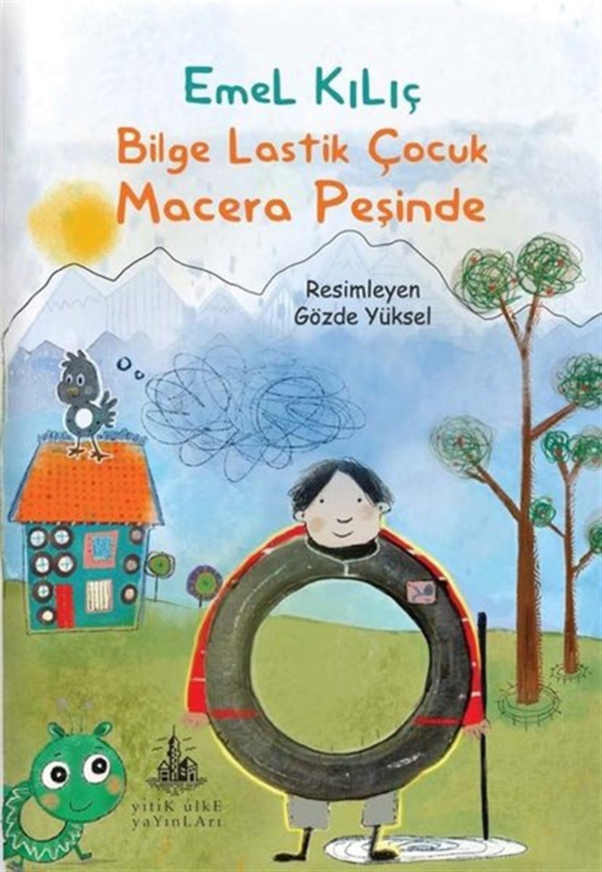 Emel KılıçEgitim Etkinlik KitaplariBilge Lastik Çocuk Macera Peşinde