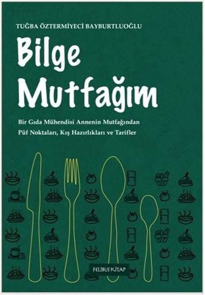 Tuğba Öztermiyeci BayburtluoğluGastronomiBilge Mutfağım