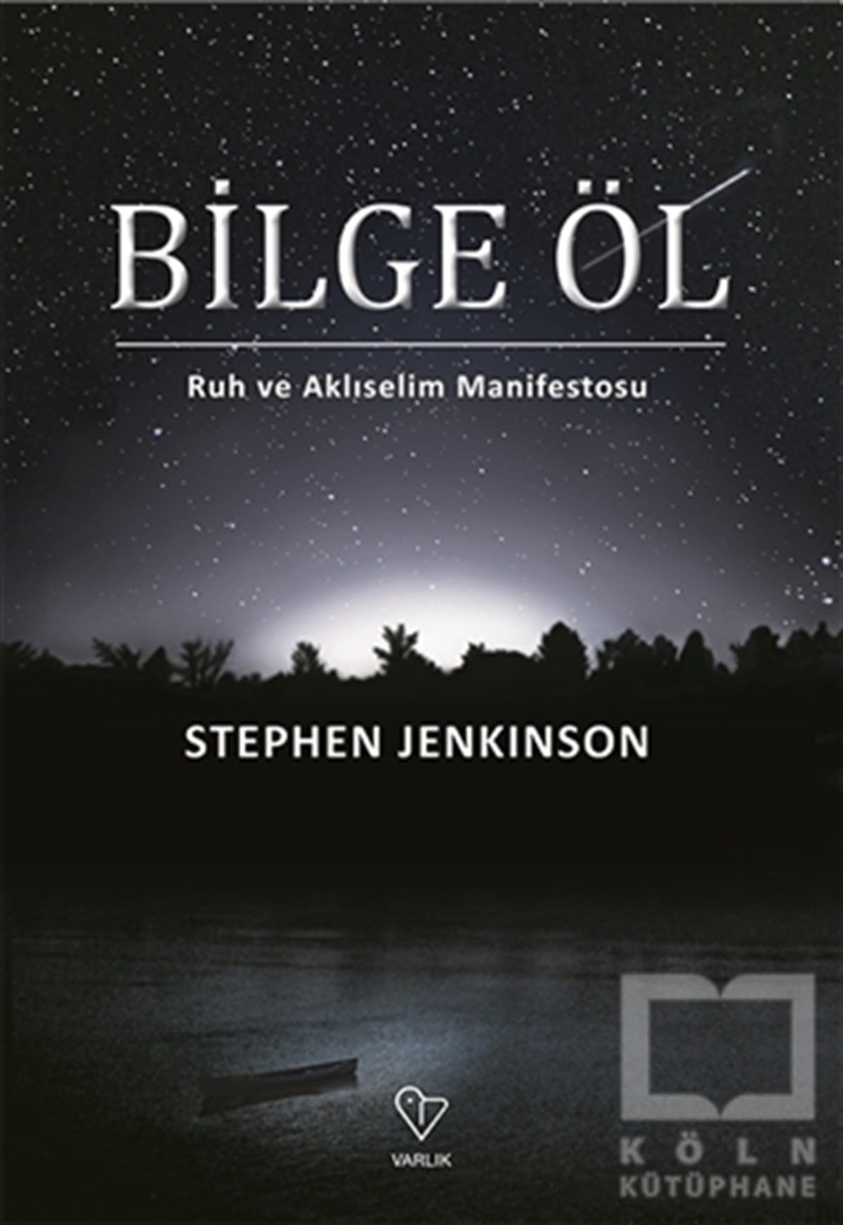 Stephen JenkinsonGenel Felsefe KitaplarıBilge Öl
