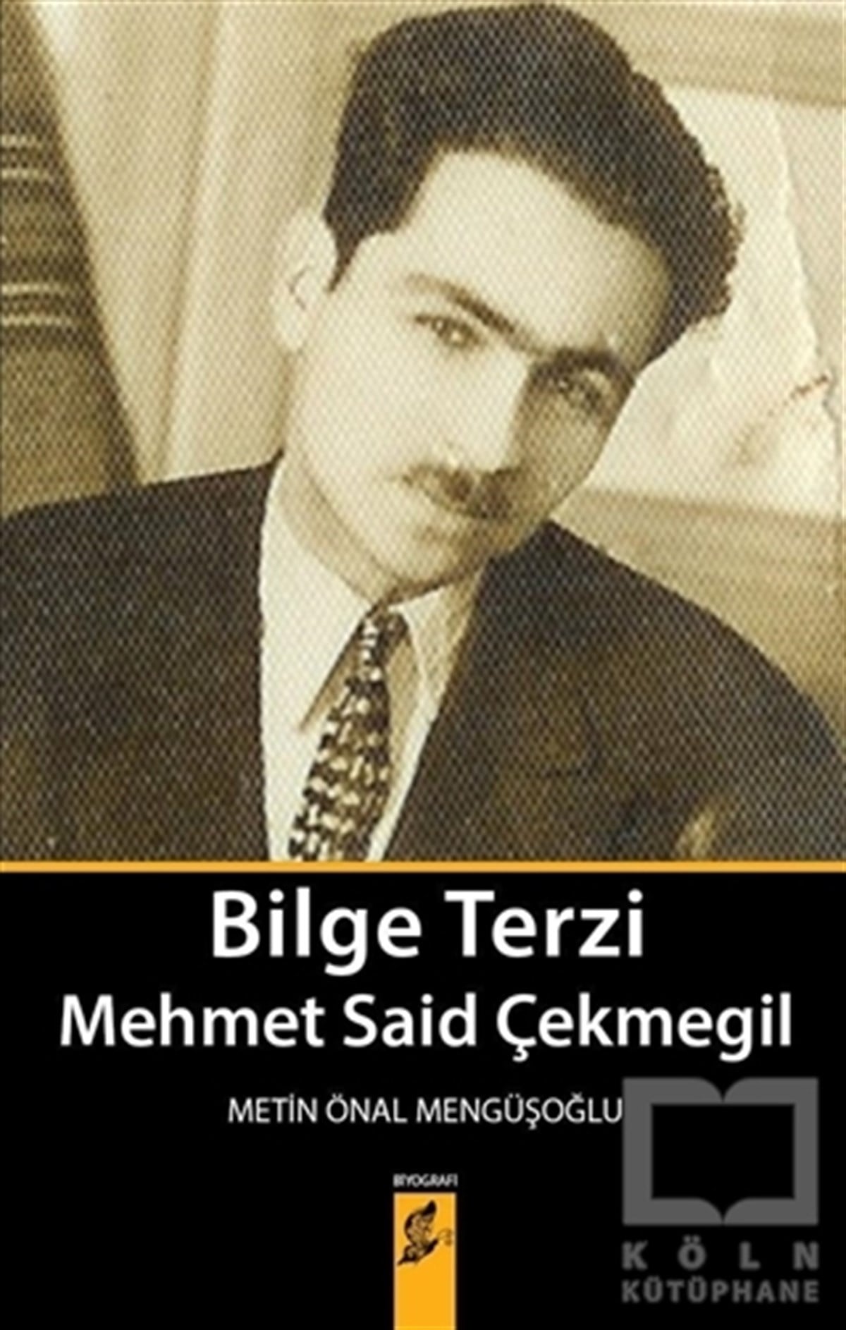 Metin Önal MengüşoğluBiyografi-OtobiyogafiBilge Terzi Mehmet Said Çekmegil