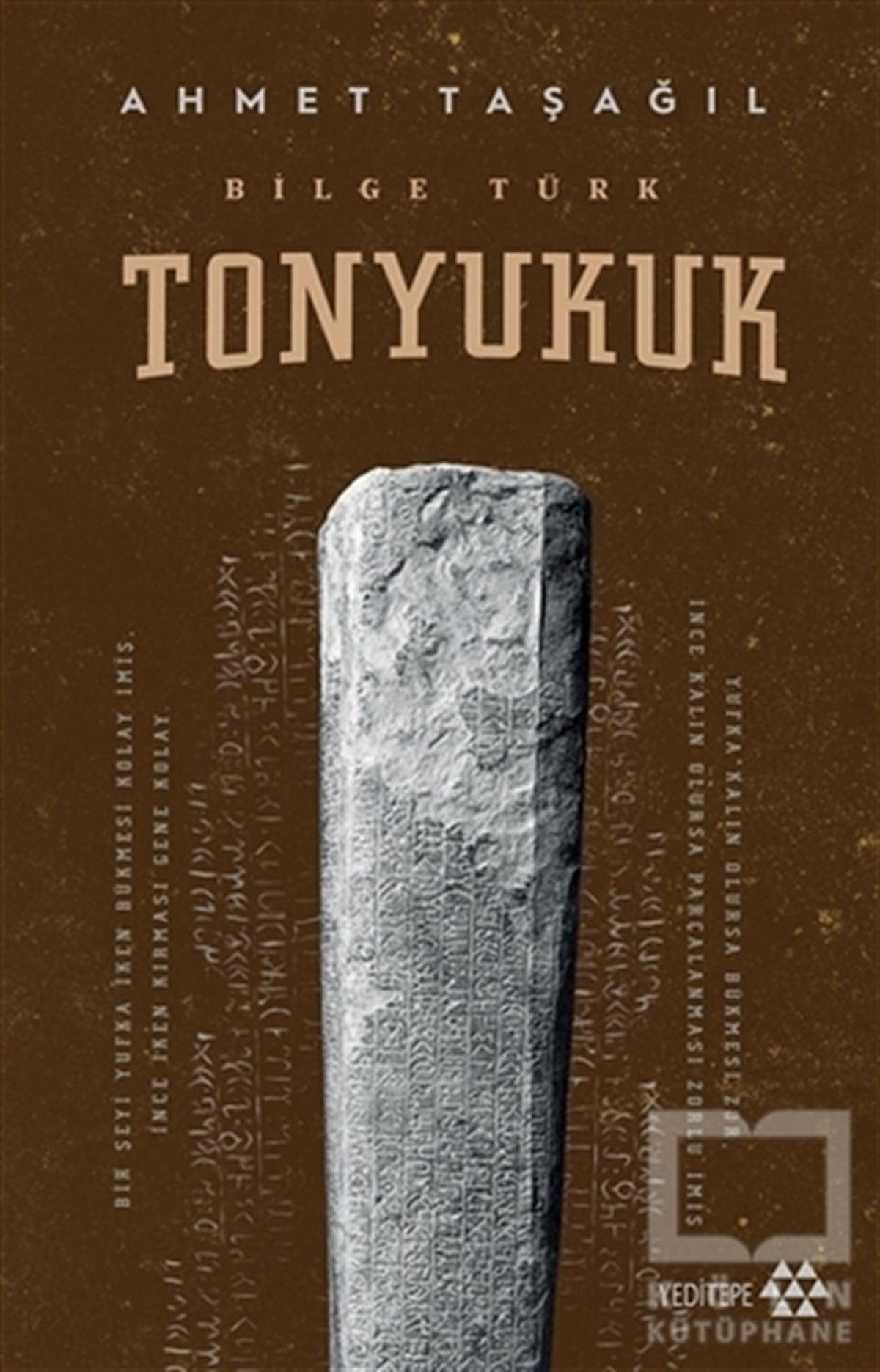Ahmet TaşağılTürk Tarihi Araştırmaları KitaplarıBilge Türk - Tonyukuk