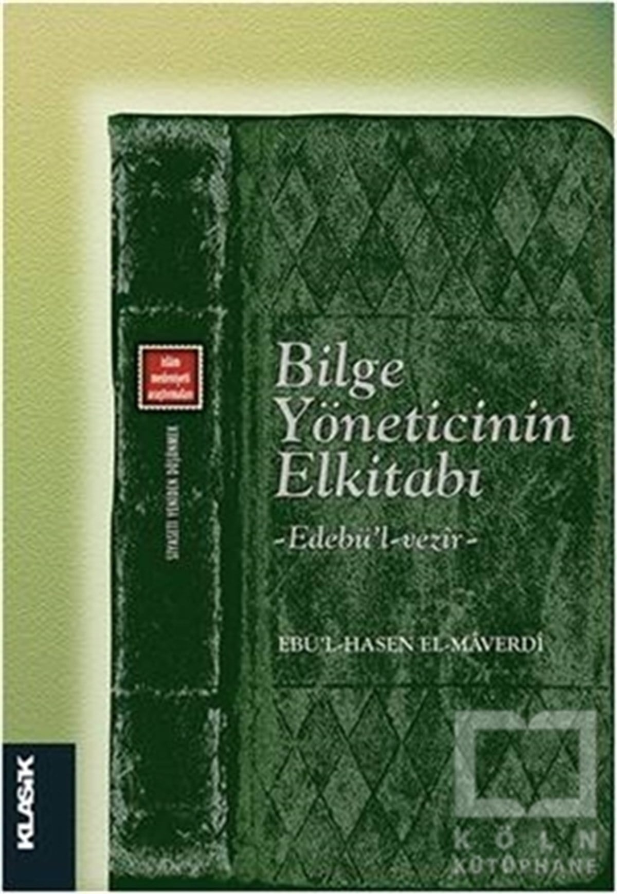 Ebu'l-Hasan Habib El-MaverdiDin FelsefesiBilge Yöneticinin El Kitabı