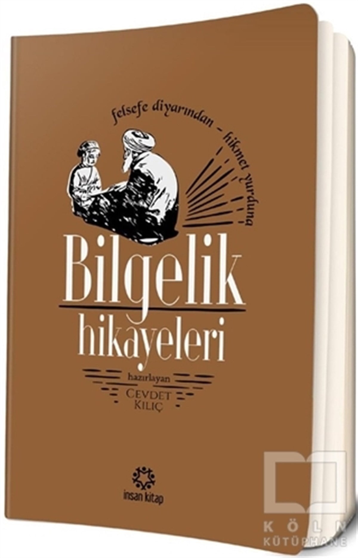 Cevdet KılıçDin FelsefesiBilgelik Hikayeleri