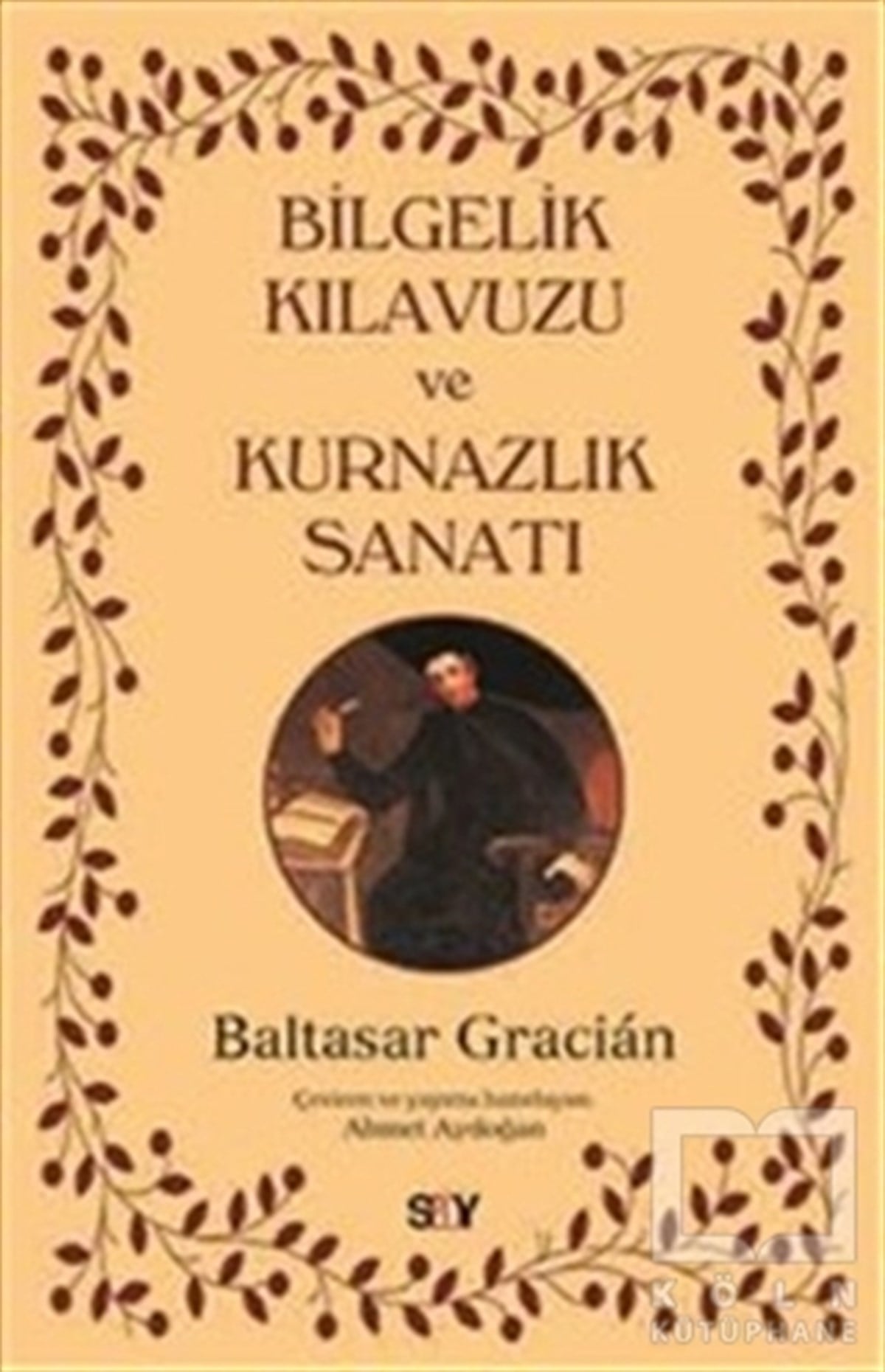 Baltasar GracianDiğerBilgelik Kılavuzu ve Kurnazlık Sanatı