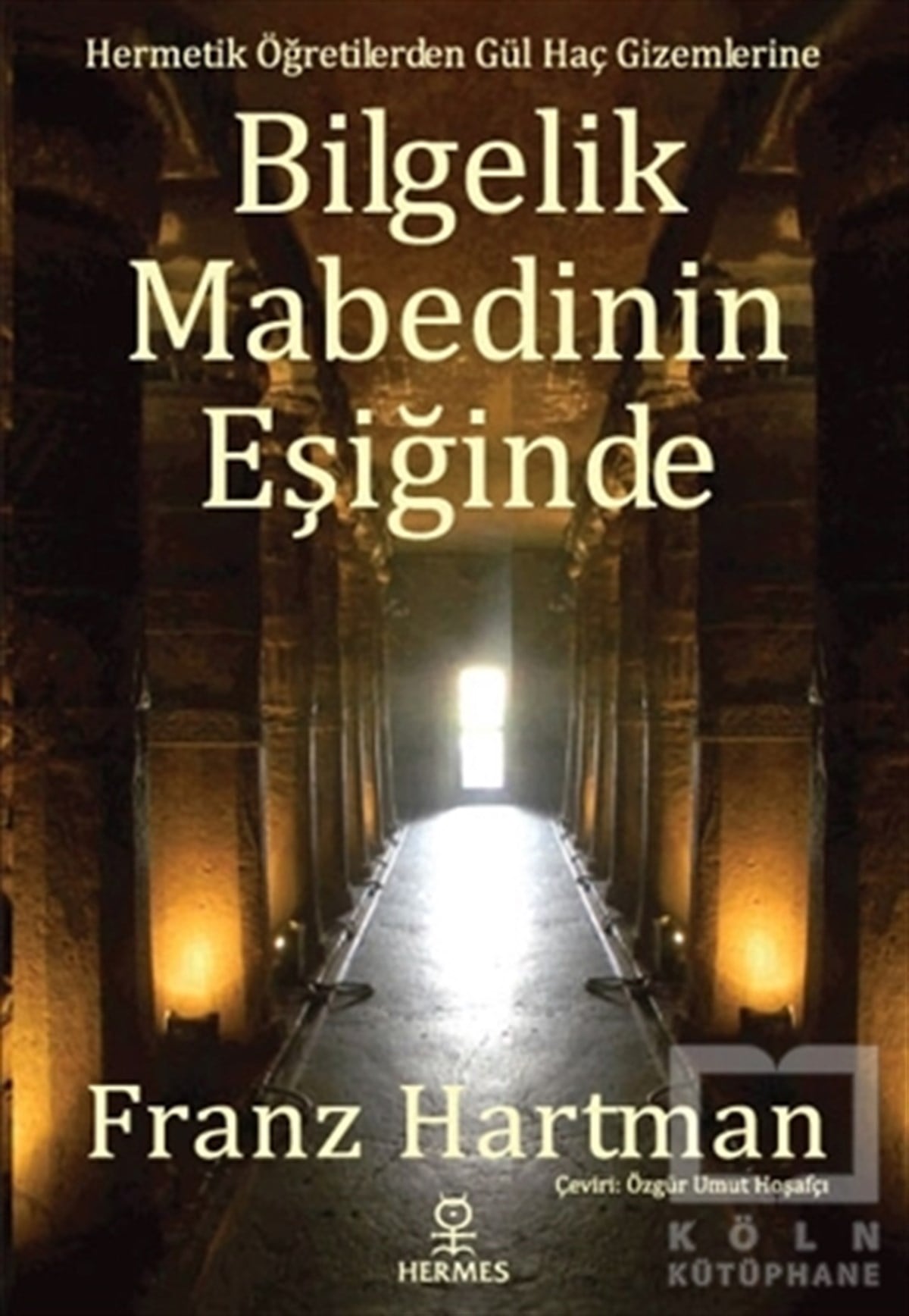 Franz HartmannGenel KonularBilgelik Mabedinin Eşiğinde