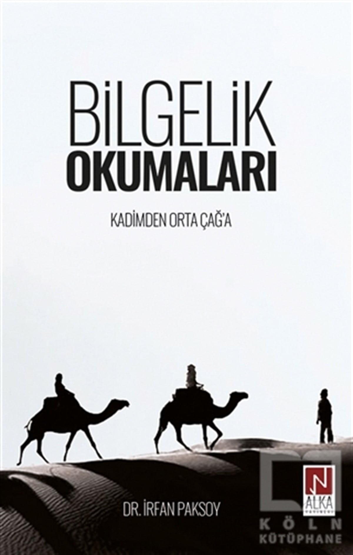 İrfan PaksoyAraştırma - İncelemeBilgelik Okumaları