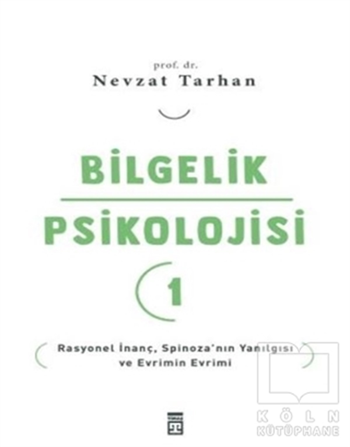Nevzat TarhanGenel Psikoloji KitaplarıBilgelik Psikolojisi 1