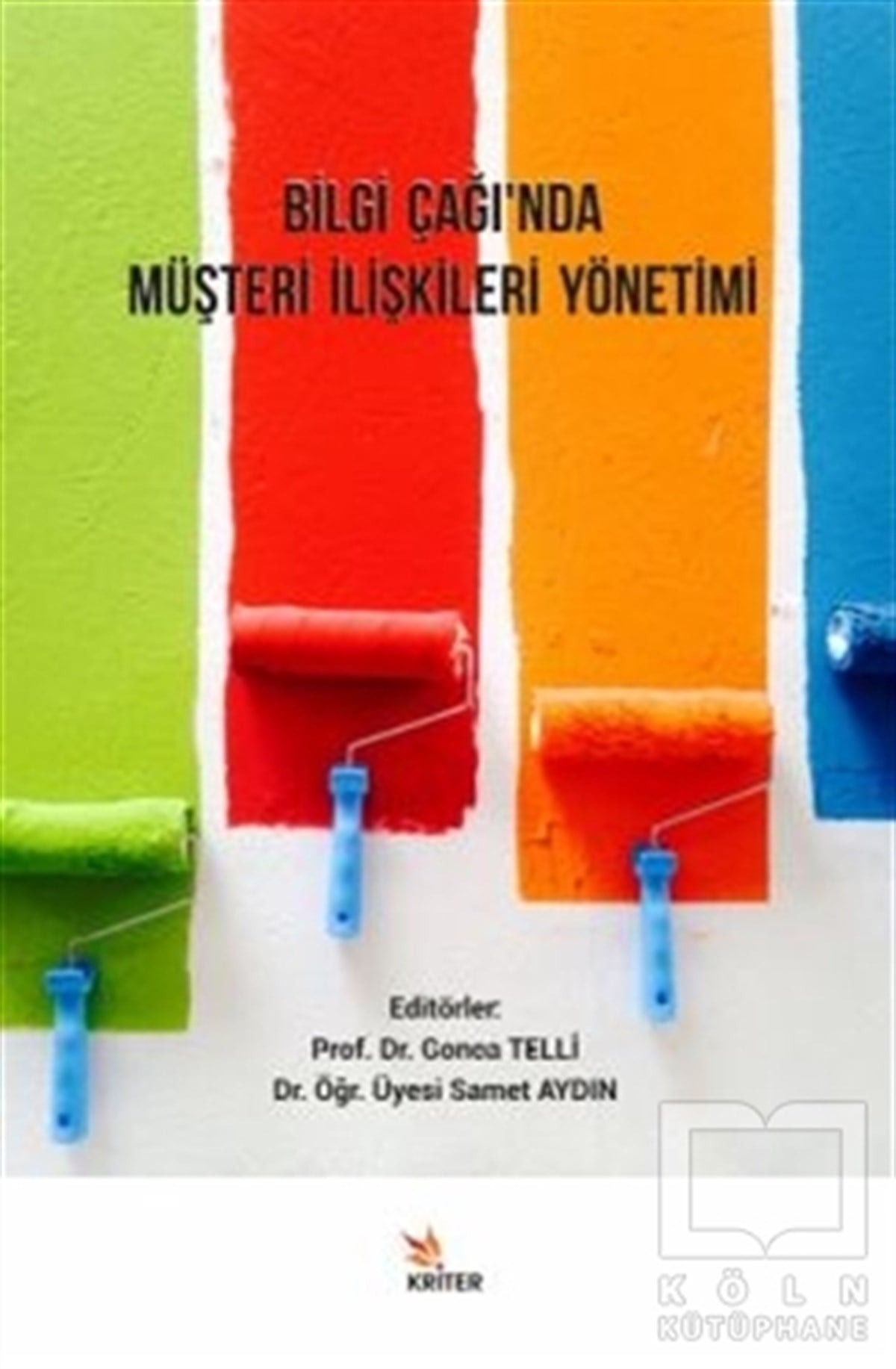 Gonca Telliİşletme, Muhasebe, Maliye KitaplarıBilgi Çağı’nda Müşteri İlişkileri Yönetimi