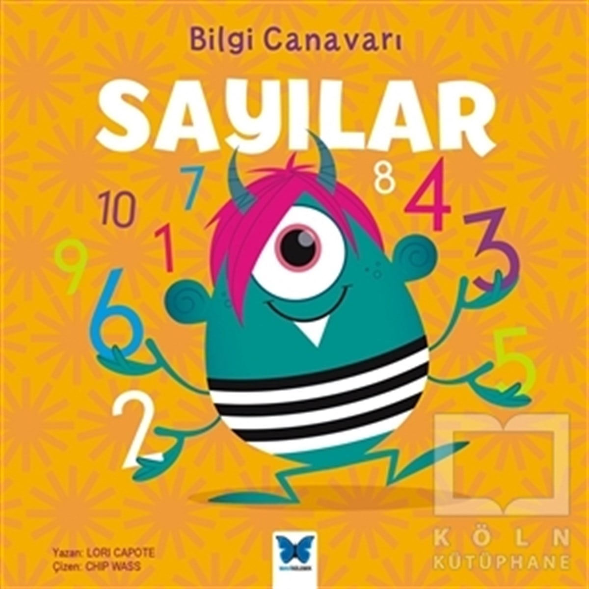 Lori CapoteOkul Öncesi Resimli KitaplarBilgi Canavarı: Sayılar