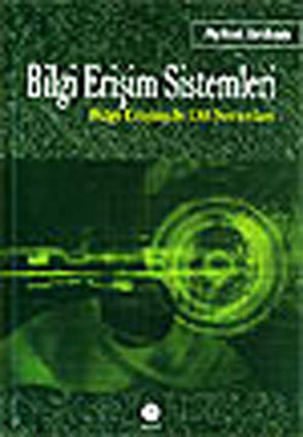 Aykut ArıkanBilişim TeknolojileriBilgi Erişim Sistemleri