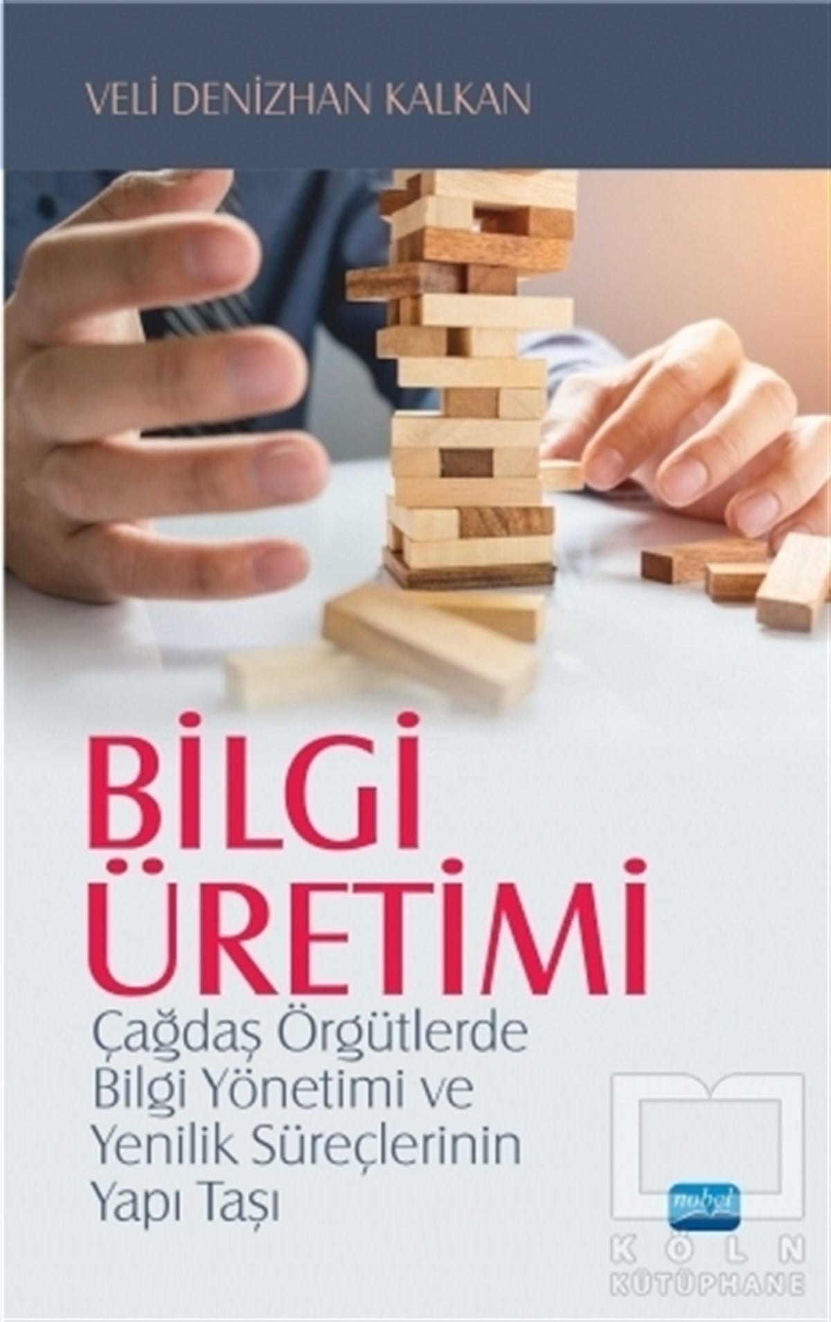 Veli Denizhan KalkanAkademikBilgi Üretimi