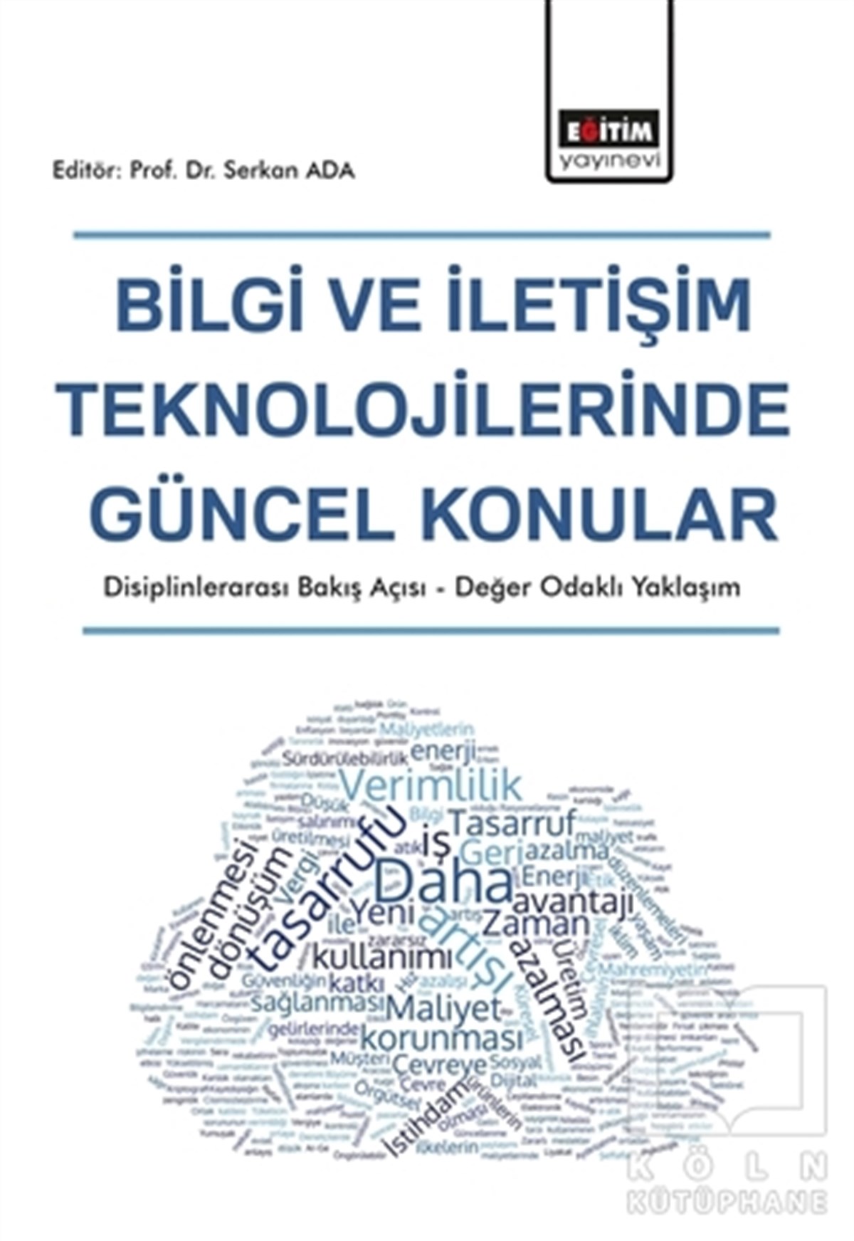 Serkan AdaTeknolojiBilgi ve İletişim Teknolojilerinde Güncel Konular
