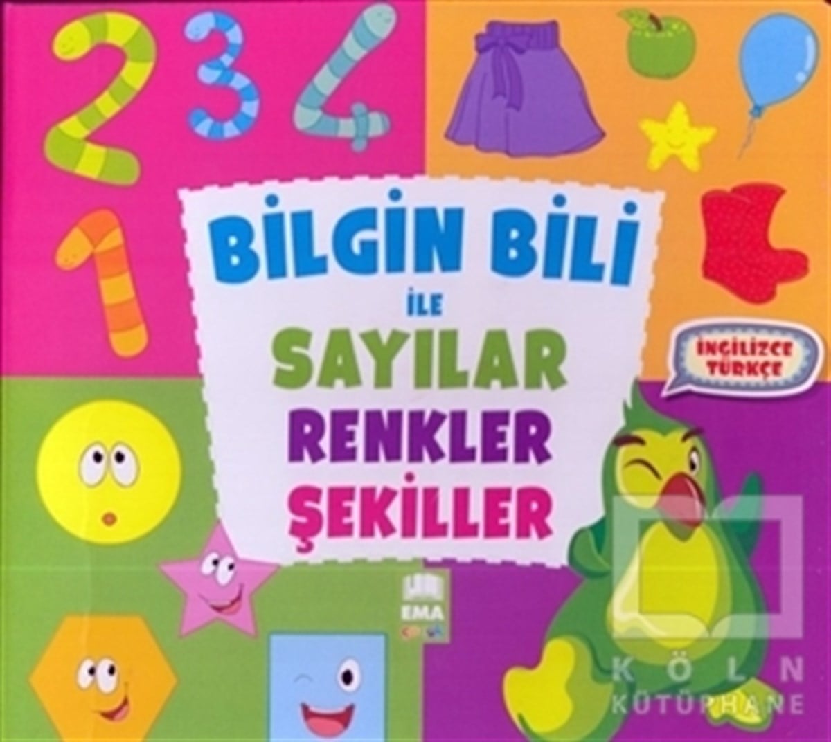 KolektifOkul Öncesi Şekilli KitaplarBilgin Bili ile Sayılar Renkler Şekiller