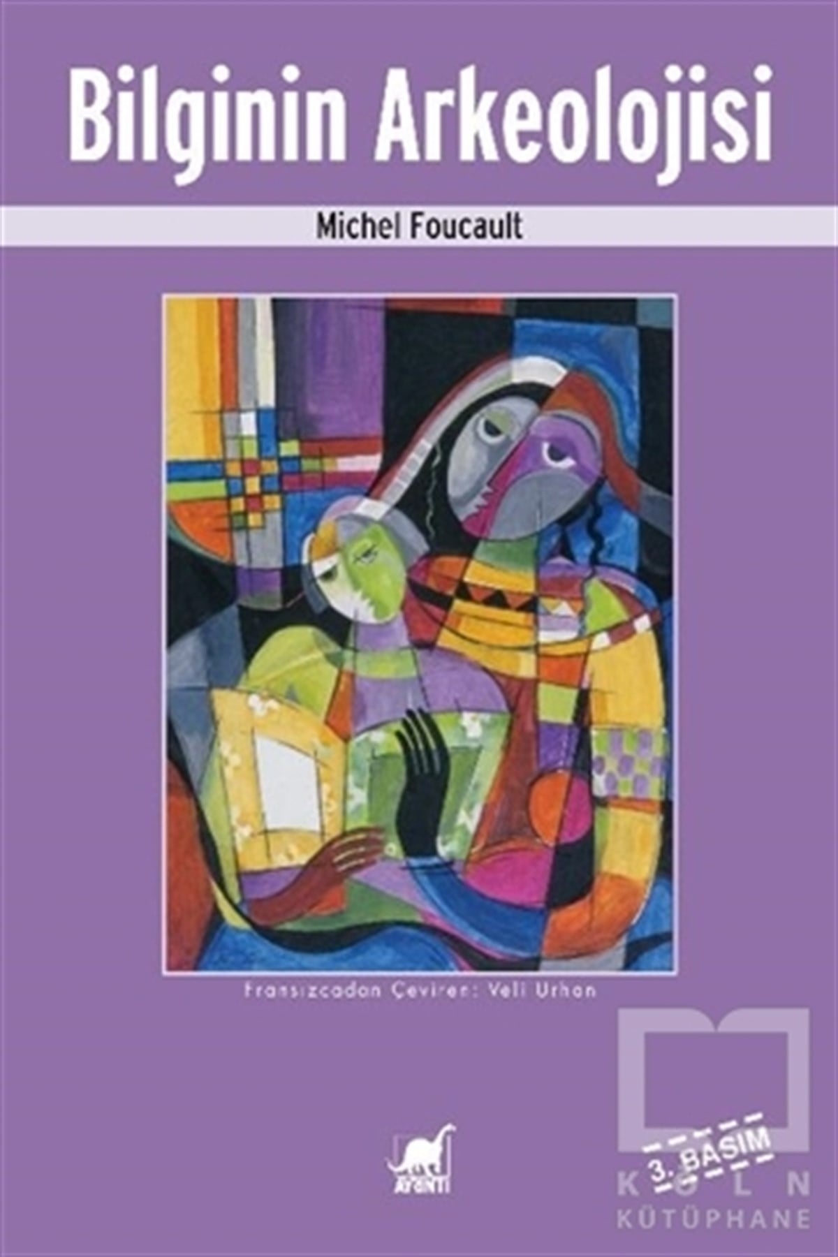 Michel FoucaultDüşünceBilginin Arkeolojisi